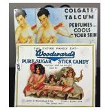 (2) Colgate Talcum Perfumes Advertising Signs &  Woodward’s Pure Sigur Stick Candy Sign