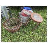 Egg basket, metal pail, ash can, stool
