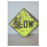 Metal Slow/Stop Sign