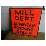 Vintage Hand Painted 'MILL DEPT. AUTHORIZED