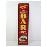 Basement Bar Always Open Tin Sign 24" x 6"