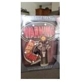 LED 3D METAL SIGN by RIVERS EDGE. 
WARNING YOU