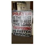 PRAYER IS THE BEST WAY TO MEET THE LORD.