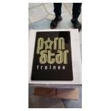 PORN STAR TRAINEE. NEW METAL SIGN