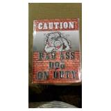 CAUTION BAD ASS DOG ON DUTY
New Metal Sign