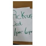 Pick up will be Wednesday 1pm-6pm