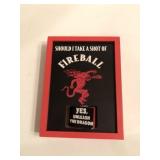 6 in x 8 in wood Fireball sign 6 in x 8 in wood Fireball sign