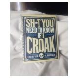 Shit You Need To Know If I CroakEnd Of Life E