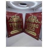 2 Tuborg Gold Signs 15 x 13'
