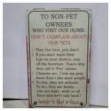 Non pet owner metal sign 16in x10in
