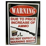 Funny Warning embossed metal sign 12 x 17'