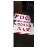Door not in use and FDC 12x18 metal signs