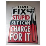I can't fix stupid metal sign 10x15