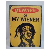 Beware of weiner metal sign 10x13