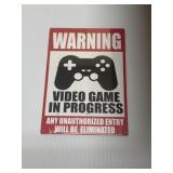 Warning video game metal sign, 11-1/2 x 8-1/4"