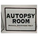 Autopsy room metal sign 16x12