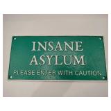 Cast iron insane asylum sign 10.5x 5