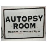 Autopsy room metal sign 16x12