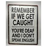 Speak no English metal sign 12x16