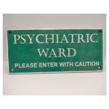 Modern cast iron psychiatric Ward sign 11x5