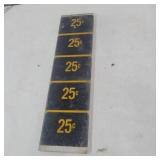 Plastic arcade 25cent sign 10in x2.5in