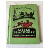 Three 1920 books Little Blacknose, Playfellows