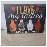 I love my ladies metal signs 13in x10in