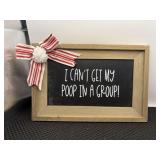 I canï¿½t get my poop in a group sign.