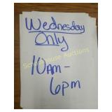 Pick up schedule WEDNESDAY ONLY 10AM-6PM