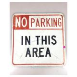 No Parking sign. 18x18