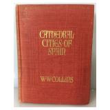 1909 1st edition Cathedral Cities of Spain