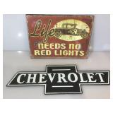 2 tin signs, Chevrolet, and No Red Lights
