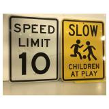 2 Signs, Speed Limit 10, Slow Children at Play,