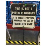 Metal Sign "This is not a public playground, It