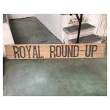 6 FOOT LONG WOODEN 'ROYAL ROUND-UP' SIGN