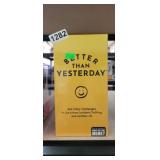 BETTER THAN YESTERDAY 365 DAILY CHALLENGES