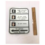 Street Crossing Metal Sign, Vintage