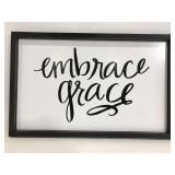 Embrace Grace black & white sign