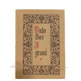 1925 Unto Thee I Grant book