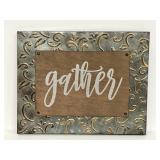 Brownlow gifts wood & metal embossed gather sign