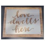 Love dwells here metal on wood sign