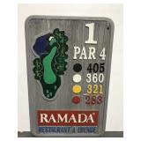Ramada genuine wood golf course Hole #1 sign