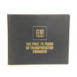 GM the first 75 years of transportation products