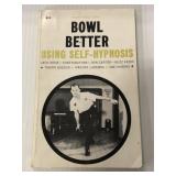 Bowl Better Using Self-Hypnosis- 1968 edition