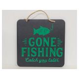 Vinyl Gone Fishing catch you later sign