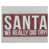 Wood block Santa we really did try decorative sign