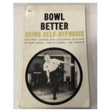 Bowl Better Using Self-Hypnosis- 1968 edition