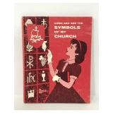See the symbols of my church hardcover 1960