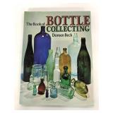 The Book of Bottle Collecting by Doreen Beck