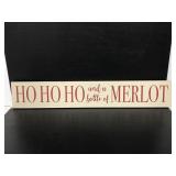Hi ho ho & a bottle of Merlot humor Christmas sign